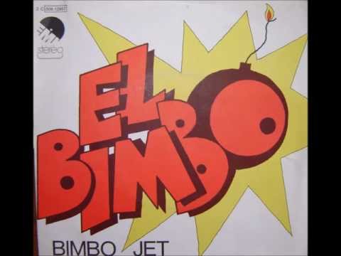 Bimbo Jet - El Bimbo