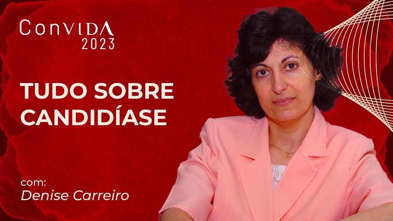 Como Prevenir e Tratar a CANDIDÍASE através da Alimentação? | Candidíase tem cura? [Denise Carreiro]