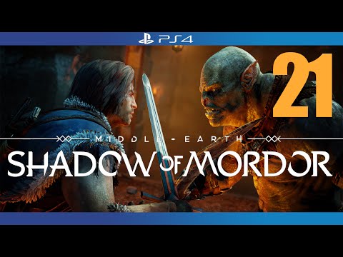 Middle-Earth: Shadow of Mordor 100% Walkthrough Part 21 | No Commentary