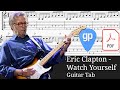 Eric Clapton Watch Yourself Guitar Tabs TABS