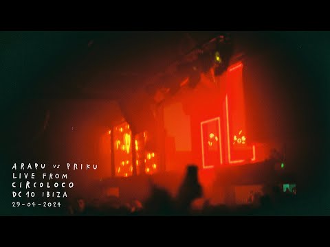 Arapu vs Priku - Live from Circoloco DC-10 Ibiza (29.04.2024 Main Room)