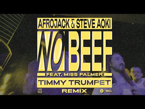 Afrojack & Steve Aoki ft Miss Palmer - No Beef (Timmy Trumpet Remix)