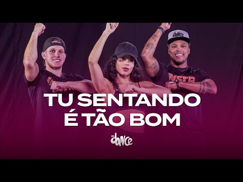 Tu Sentando É Tão Bom - MC Du Black, Dj Salgueirinho | FitDance (Coreografia)