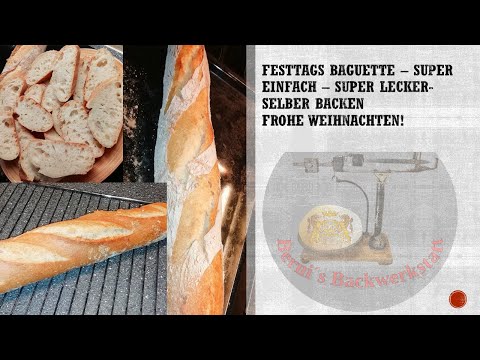 Festtags Baguette  - selber backen