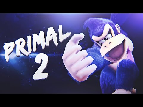 PRIMAL 2 - Smash 4 DK Montage