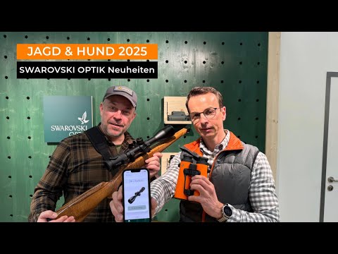 Jagd & Hund 2025: SWAROVSKI OPTIK stellt drei Neuheiten vor.