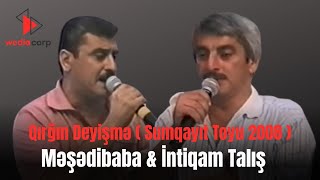 Məşədibaba  İntiqam Talış qırğın deyişmə  Sumqayıt toyu 2008 