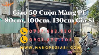 Giao Sỉ 50 Cuộn Màng PE Quấn Máy 80cm, 100cm, 130cm Giá Rẻ
