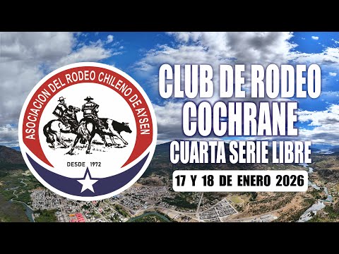 CUARTA SERIE LIBRE - RODEO CHILENO DE COCHRANE 2026