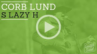 S Lazy H by Corb Lund