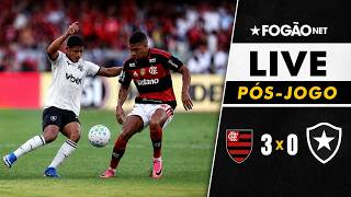 FOGÃONET LIVE: FLAMENGO 3 X 0 BOTAFOGO (PÓS-JOGO) | CAMPEONATO BRASILEIRO 25º RODADA