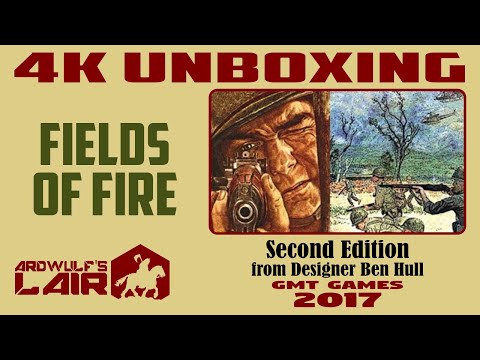 Unboxing Fields of Fire (GMT 2017 Second Edition)