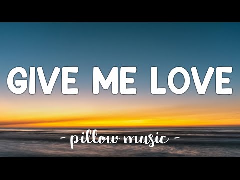 Give Me Love - Ed Sheeran (Lyrics) ????