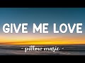 Give Me Love Ed Sheeran Lyrics