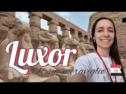 LUXOR: templi, colossi e Valle dei Re | Viaggio in Egitto | Episodio 1