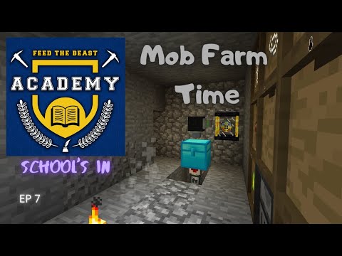 FTB Academy. Ep 7. Mob Farm