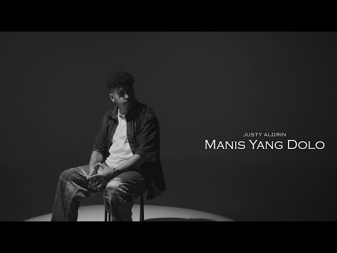 JUSTY ALDRIN - MANIS YANG DOLO ( OFFICIAL MUSIC VIDEO )
