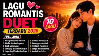 Download lagu Kumpulan Lagu Romantis Duet Terbaru 2026 ❤️ 10 Lagu Cinta Indonesia Full Lirik mp3 Download lagu Kumpulan Lagu Romantis Duet Terbaru 2026 ❤️ 10 Lagu Cinta Indonesia Full Lirik mp3