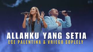 Download lagu Bapa Engkau Sungguh Baik, Allahku Yang Setia - Vriego Soplely & Ece Palentina mp3 Download lagu Bapa Engkau Sungguh Baik, Allahku Yang Setia - Vriego Soplely & Ece Palentina mp3