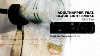Adultnapper - Idiot Fair ft. Black Light Smoke (H.O.S.H. Remix)