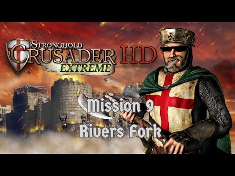 Stronghold Crusader HD - Extreme Trail Mission 9: Rivers Fork