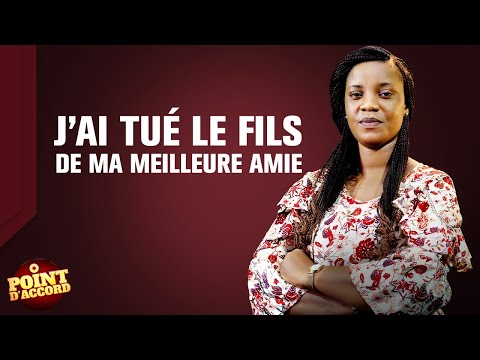 J'ai tué le fils de ma meilleure amie | Point d'Accord