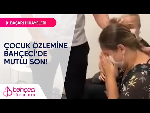 Çocuk Özlemine Bahçeci’de Mutlu Son! | Tüp Bebek Başarı Hikayeleri