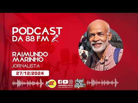 Confira a participação do Jornalista Raimundo Marinho no Jornal da 88, edição 27/12/2024