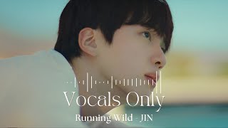 Download lagu Running wild by jin(진)- Vocals only - eng lyrics -Acapella mp3