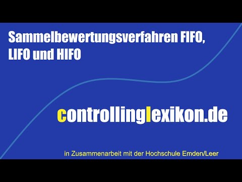 Sammelbewertungsverfahren FIFO, LIFO und HIFO