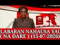 BBC HAUSA LABARAN DARE YAU15 07 2026 SHIRIN DARE Bbc Hausa Bbcradio Bbcn