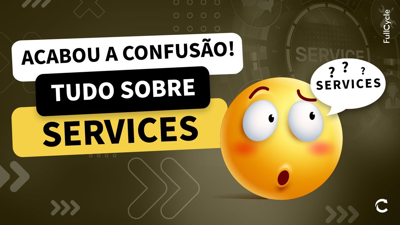 O que são Services? Entenda a diferenças entre eles