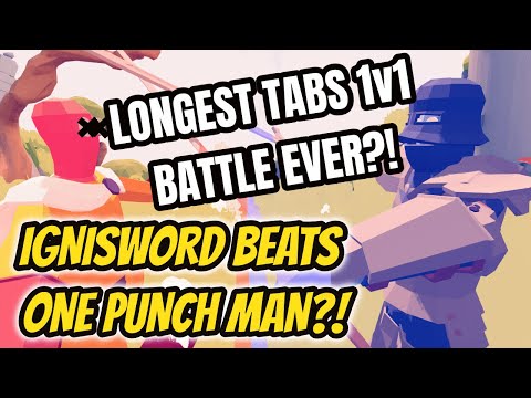 One Punch Man Loses 1v1 with Ignisword?!! Longest, most epic 1v1 battle in TABS EVER!