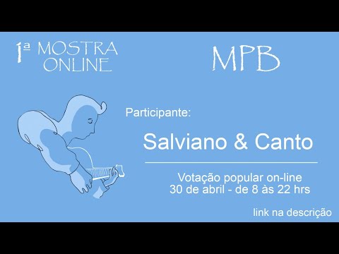 Mostra MPB Online - Salviano & Canto