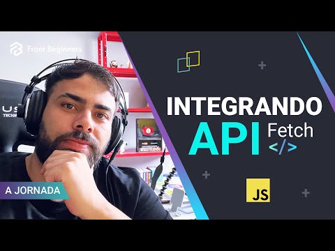 Como integrar uma API com Fetch API #Dia3