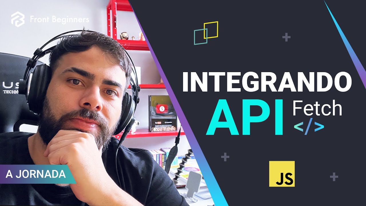 Como integrar uma API com Fetch API #Dia3