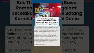Kecelakaan Maut Bus The Sultan di Tol Batang, Kernet Bus Meninggal Dunia