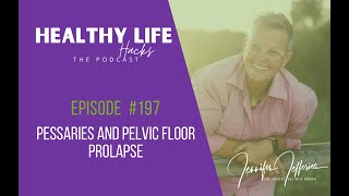 PESSARIES AND PELVIC FLOOR PROLAPSE