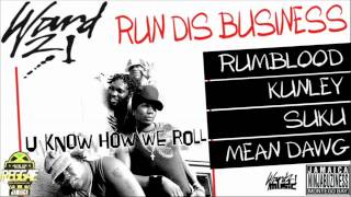 WARD 21 - RUN DI BUSINESS (RE-BIRTH RIDDIM)