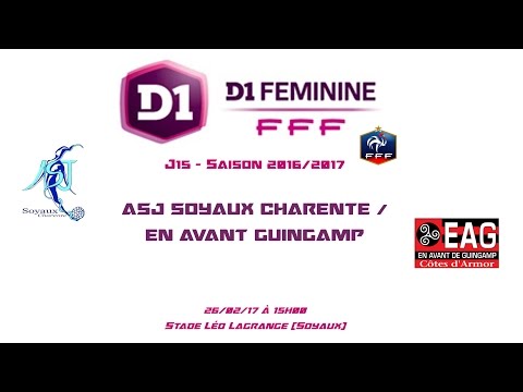 D1F - 2016/2017 - J15 - ASJ Soyaux / EA Guingamp - 26-02-17 - Le Live