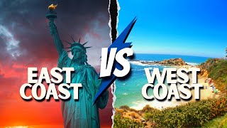 EAST Coast vs WEST Coast | WHICH ONE IS BETTER