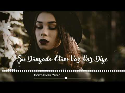 Göknur - Şu Dünyada Ölüm Var Diye | Türkü Trap Remix 2022