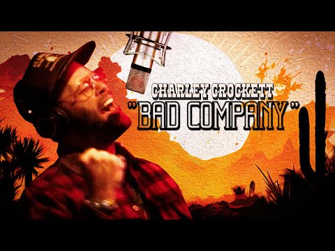 Charley Crockett - Bad Company