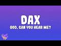 Dax - God, Can You Hear Me?