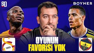 ''İYİ GEÇİŞ YAPAN HER TAKIM PROBLEM YARATTI'' | Galatasaray - Fenerbahçe Analiz,