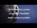 Headshot Flameboy Porom Lyrics Video