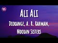 Diorange A R Rahman Nooran Sisters Ali Ali Lyrics
