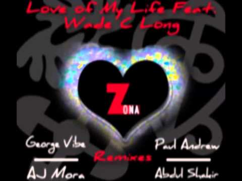 Zona Feat. Wade C Long - Love Of My Life