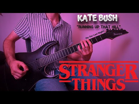 Kate Bush - Stranger Things - Running Up That Hill (by Our Last Night) | Guitar Cover + TAB