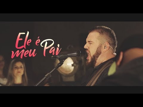 Ele É Meu Pai - Helio Borges